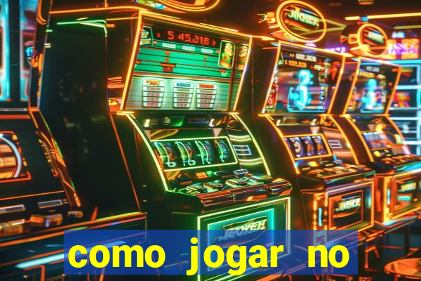 como jogar no tigre sem depositar